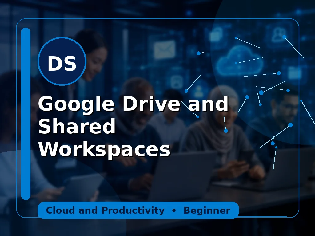 Google Drive and Shared Workspaces