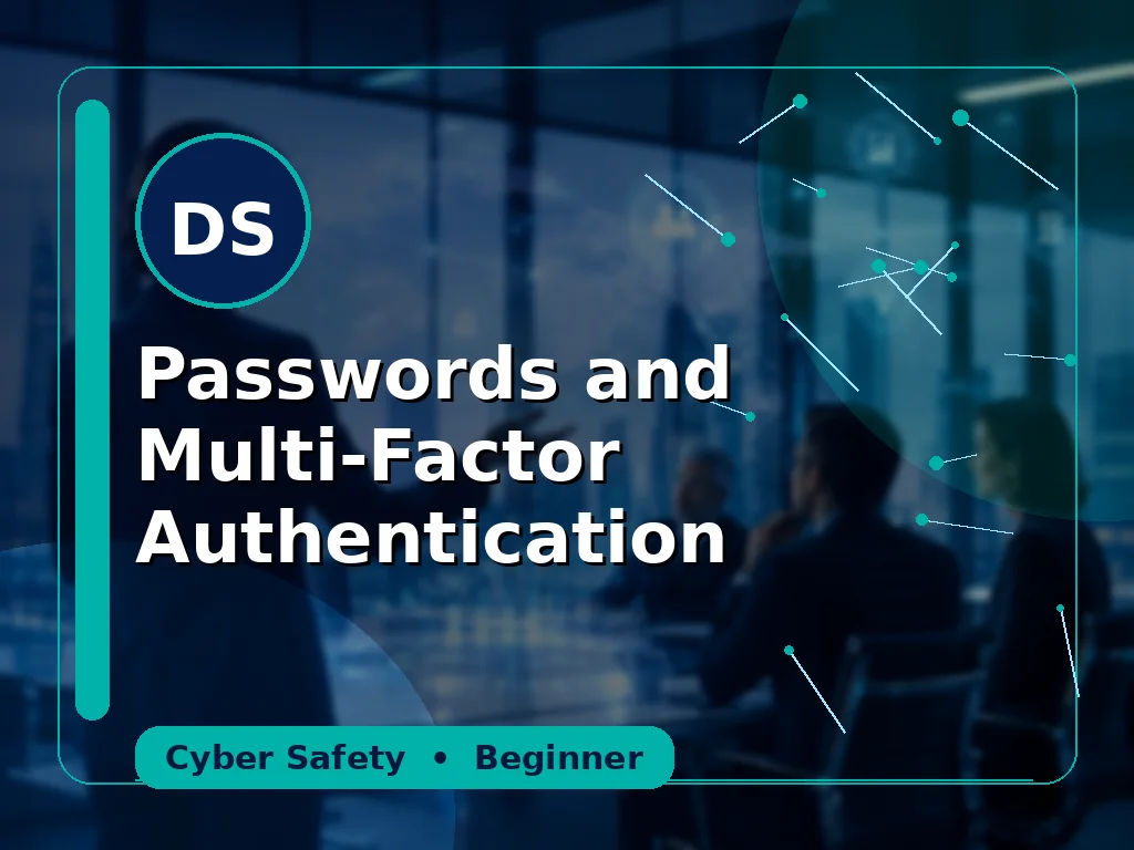 Passwords and Multi-Factor Authentication